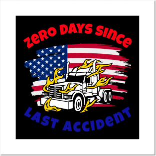 American Trucker Zero Days Since Last Accident RWB Posters and Art